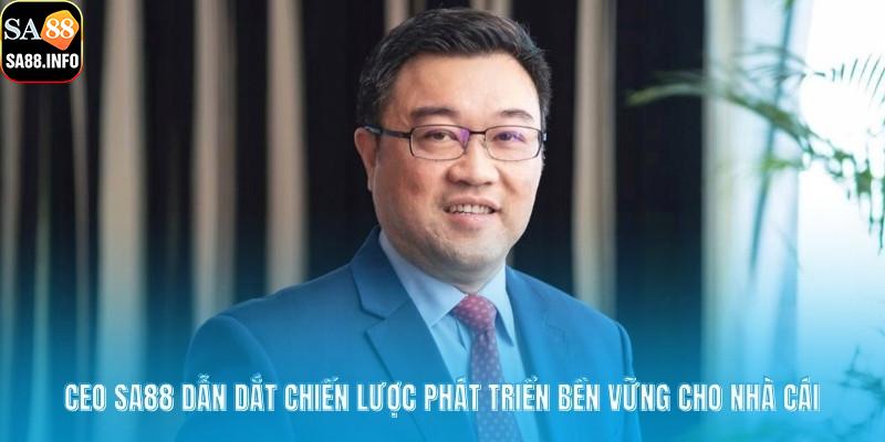 CEO SA88 dẫn dắt chiến lược phát triển bền vững cho nhà cái