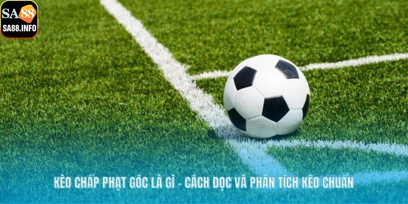 kèo chấp phạt góc là gì