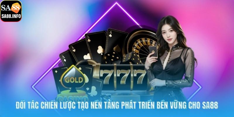 Đối tác chiến lược tạo nền tảng phát triển bền vững cho SA88